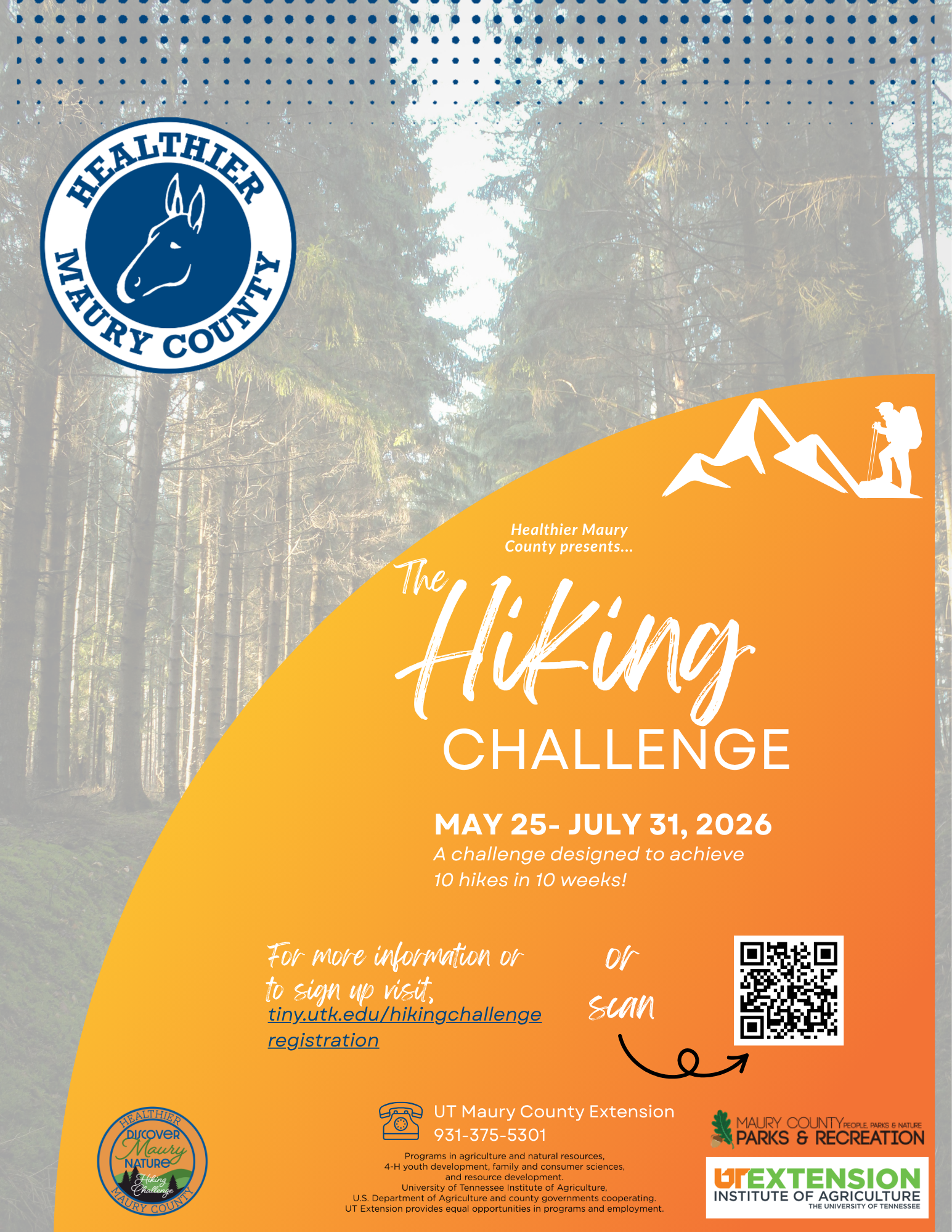 The 2026 Hiking Challenge from May 25-July 31. Hike 10 hikes in 10 weeks. To sign up visit 
tiny.utk.edu/hikingchallengeregistration